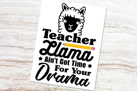 Teacher Llama Ain't Got Time For Your Drama SVG VectorSVGdesign 