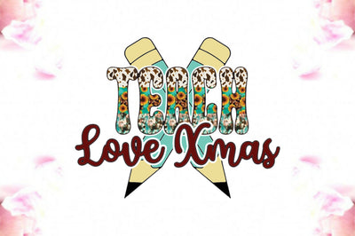Teacher Love Xmas Sublimation Sublimation Jagonath Roy 