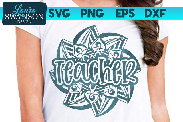 Teacher Mandala SVG Laura Swanson Design 