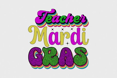 Teacher Mardi Gras Sublimation SVGArt 