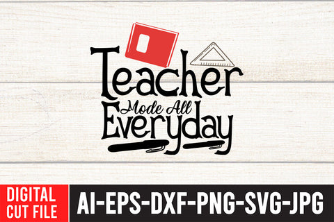 Teacher Mode all Everyday SVG Design SVG BlackCatsMedia 