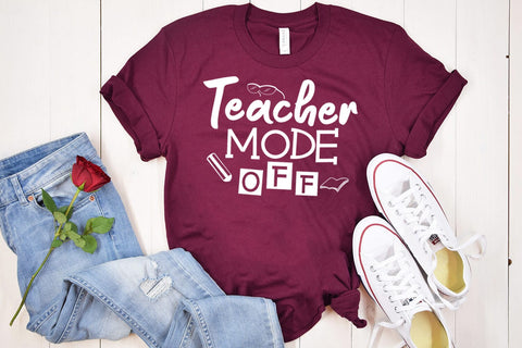 Teacher Mode Off SVG I End of School SVG I Last Day School SVG Happy Printables Club 