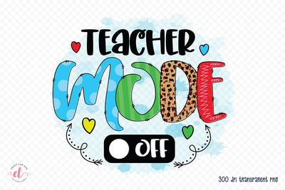 Teacher Mode off, Teacher Sublimation Design Sublimation CraftLabSVG 