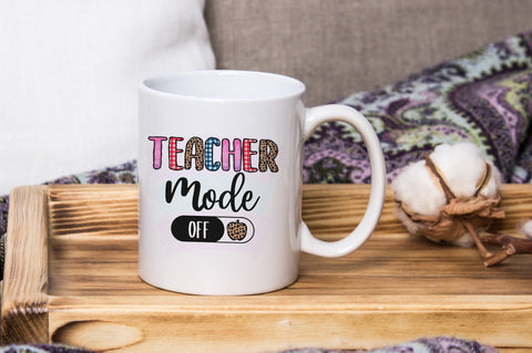 Teacher Mode Off, Teacher Sublimation PNG SVG futivesvg 