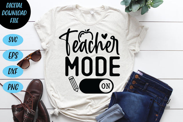 teacher mode on svg,teacher shirt svg, teacher gift svg,teacher appreciation svg,gift for teacher svg, teacher svg SVG Isabella Machell 