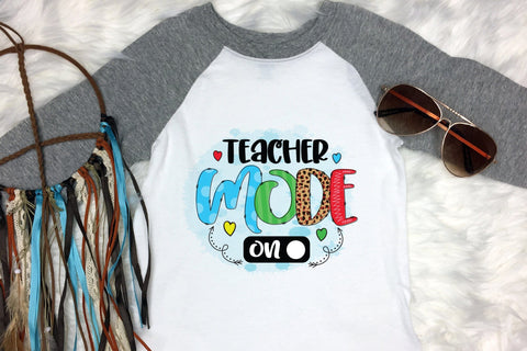 Teacher Mode on | Teacher Sublimation Design Sublimation CraftLabSVG 