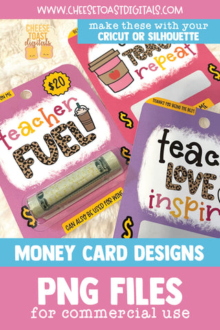 Teacher Money Card PNG Designs | Teacher Appreciation Gift Sublimation Cheese Toast Digitals 