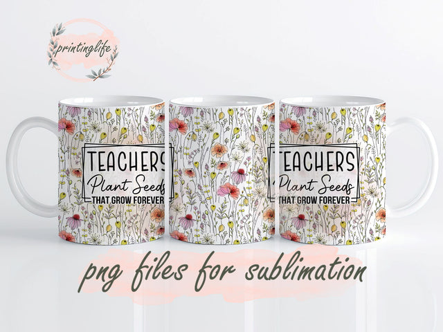 Teacher Mug PNG, Teacher Appreciation Gift, Teacher Floral Mug Wrap, Teacher Rainbow, Thank You Teacher Cup Wrap, Teacher Life PNG Sublimation PrintingLife 