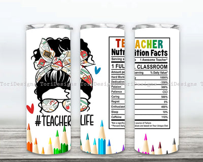 Teacher Nutrition Facts 20 oz Skinny Tumbler, Teacher Tumbler Sublimation Design, Teacher Appreciation, Teacher Wrap, Teacher Life PNG Instant Download Sublimation ToriDesigns 