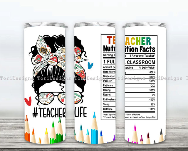 Teacher Nutrition Facts 20 oz Skinny Tumbler, Teacher Tumbler Sublimation Design, Teacher Appreciation, Teacher Wrap, Teacher Life PNG Instant Download Sublimation ToriDesigns 