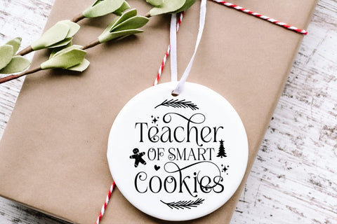 Teacher of Smart Cookies I Teacher Christmas Ornament SVG SVG Happy Printables Club 