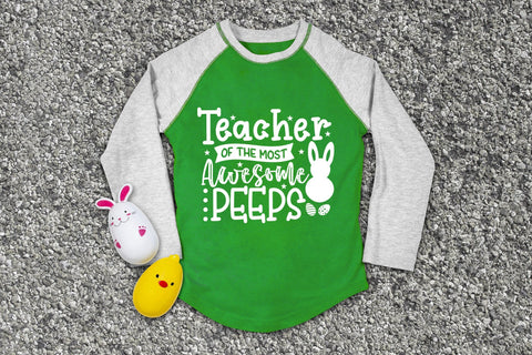 TEACHER Of The Most Awesome Peeps, Easter Kids SVG SVG CraftLabSVG 