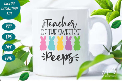 Teacher of the sweetest Peeps svg, Easter teacher svg SVG Isabella Machell 
