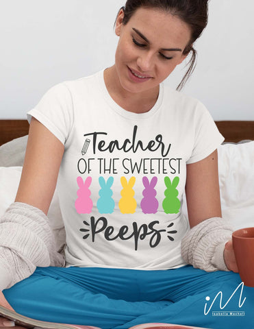 Teacher of the sweetest Peeps svg, Easter teacher svg SVG Isabella Machell 