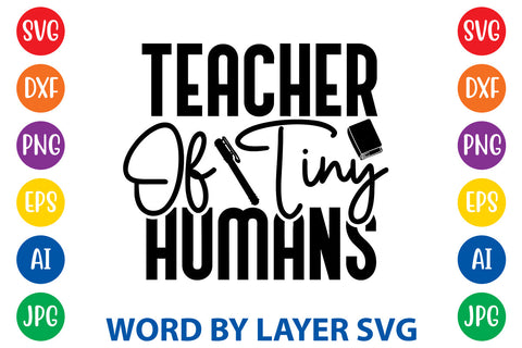 Teacher Of Tiny Humans, Back To School SVG SVG Rafiqul20606 