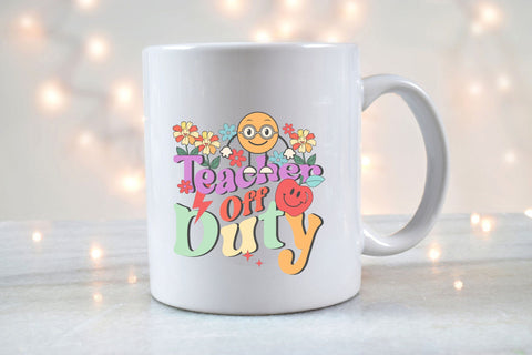 Teacher Off Duty PNG Design Sublimation Rupkotha 