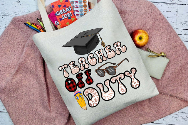 Teacher Off Duty Sublimation Sublimation Rupkotha 