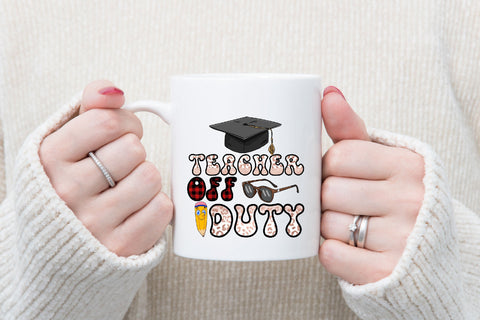 Teacher Off Duty Sublimation Sublimation Rupkotha 