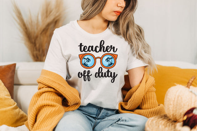 Teacher off Duty Sublimation Sublimation SVGista 