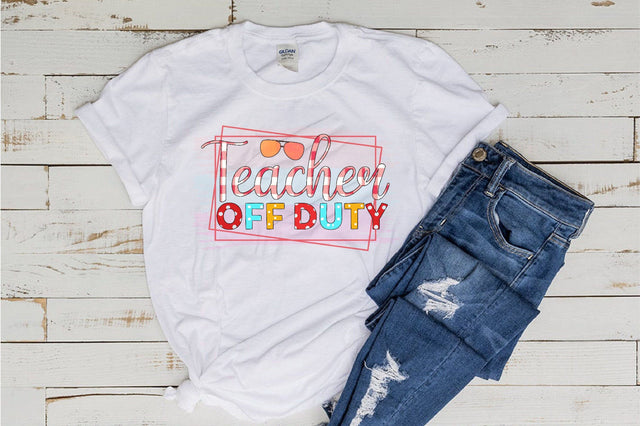 Teacher Off Duty Sublimation Sublimation SVGista 