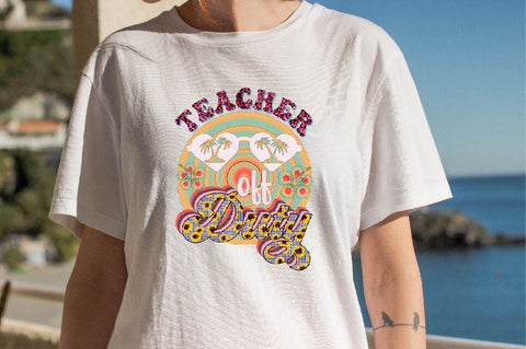 Teacher off Duty Sublimation SVGArt 