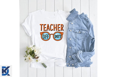 Teacher Off Duty Sublimation SVGista 