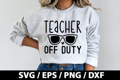 Teacher off duty SVG SVG akazaddesign 