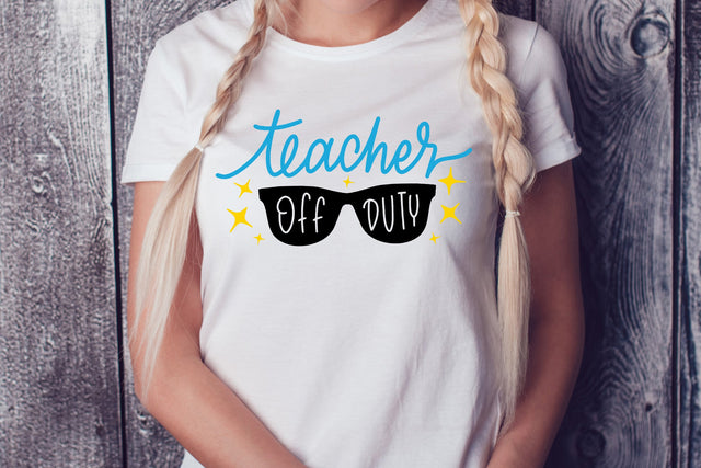 Teacher Off Duty SVG SVG dapiyupi store 