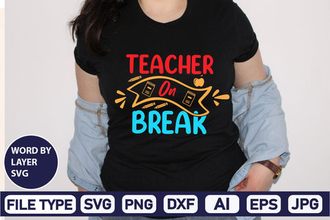 Teacher On Break SVG Cut File SVG DesignPlante 503 