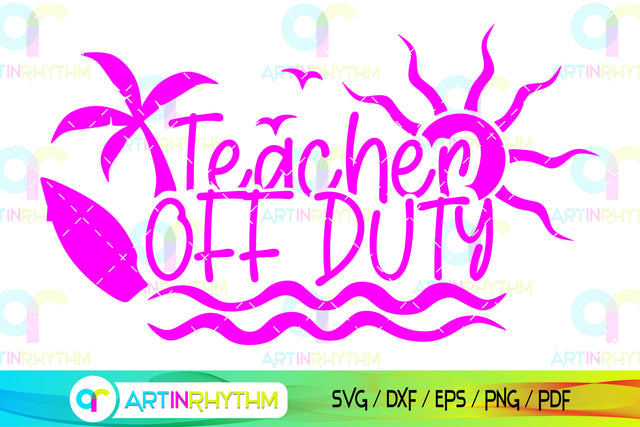 Teacher on vacation svg SVG Artinrhythm shop 
