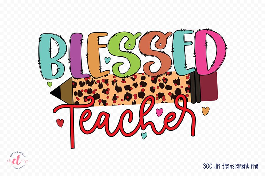 Teacher PNG Sublimation - Blessed Teacher PNG - So Fontsy