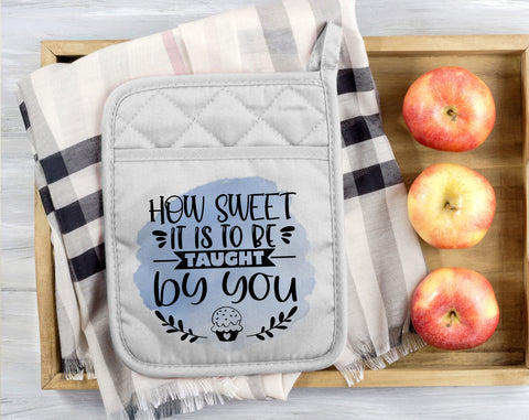 Teacher Pot Holder Sublimation Designs Bundle, 6 Designs, Teacher Pot Holder PNG Files, How Sweet It Is To Be Taught By You PNG Sublimation HappyDesignStudio 