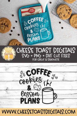Teacher Pot Holder SVG | Coffee Cookies and Lesson Plans SVG Cheese Toast Digitals 