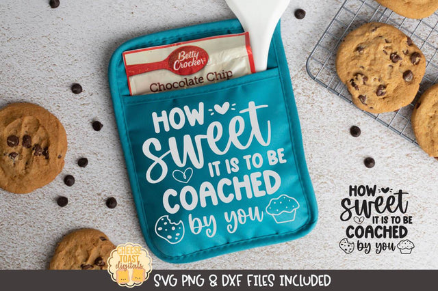 Teacher Pot Holder SVG | How Sweet It Is To Be Coached By You SVG Cheese Toast Digitals 