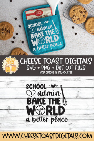 Teacher Pot Holder SVG | School Admin Bake The World A Better Place SVG Cheese Toast Digitals 