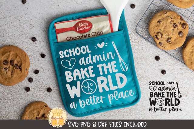 Teacher Pot Holder SVG | School Admin Bake The World A Better Place SVG Cheese Toast Digitals 