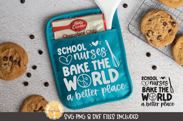 Teacher Pot Holder SVG | School Nurses Bake The World A Better Place SVG Cheese Toast Digitals 