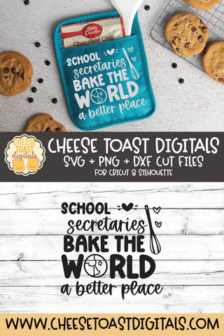 Teacher Pot Holder SVG | School Secretaries Bake The World A Better Place SVG Cheese Toast Digitals 