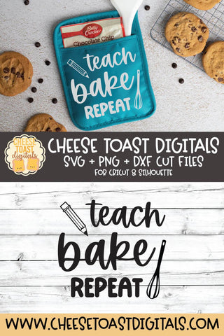 Teacher Pot Holder SVG | Teach Bake Repeat SVG Cheese Toast Digitals 
