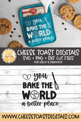 Teacher Pot Holder SVG | You Bake The World A Better Place SVG Cheese Toast Digitals 