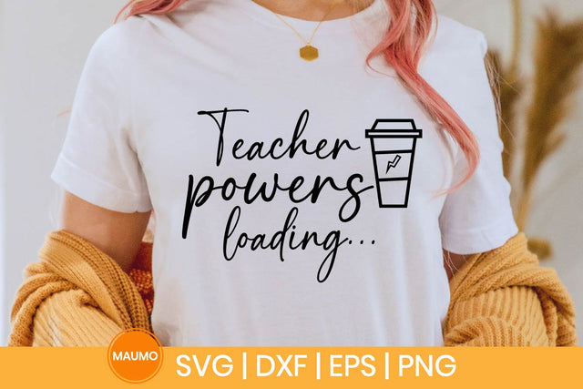 Teacher powers loading svg quote SVG Maumo Designs 