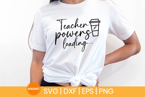Teacher powers loading svg quote SVG Maumo Designs 