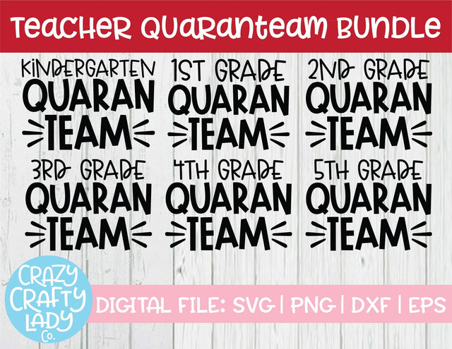 Teacher Quaranteam | School Quote SVG Cut File Bundle SVG Crazy Crafty Lady Co. 