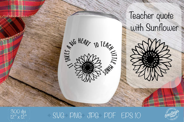Teacher quotes SVG with Sunflower SVG in the heart SVG Createya Design 