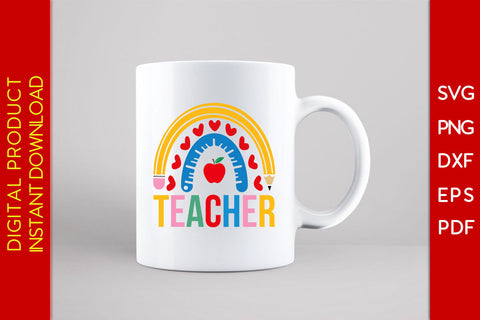 Teacher Rainbow Back To School SVG PNG PDF Cut File SVG Creativedesigntee 