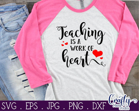 Teacher - School - Teaching Is A Work Of Heart SVG Crafty Mama Studios 