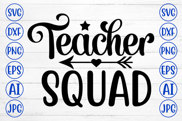 Teacher Squad SVG Cut File SVG Syaman 