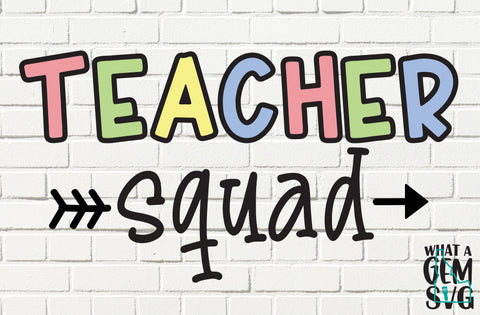 Teacher Squad SVG | Teacher SVG | Teacher Gift SVG | Teacher tshirt svg | Back to School svg | School svg | Teacher Appreciation Week svg SVG What A Gem SVG 