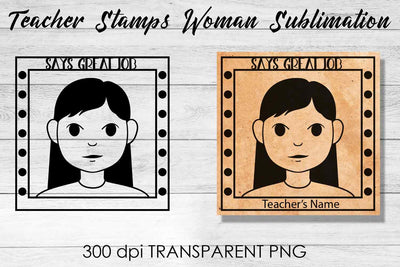 Teacher Stamp Woman Sublimation | Teacher Stamp Design | Teacher Design Sublimation Fly Design 