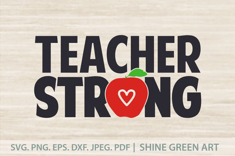 Teacher Strong Apple Heart SVG SVG Shine Green Art 